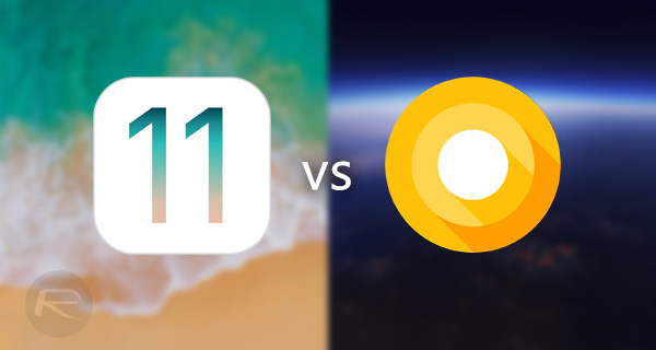 iOS 11 vs Android O