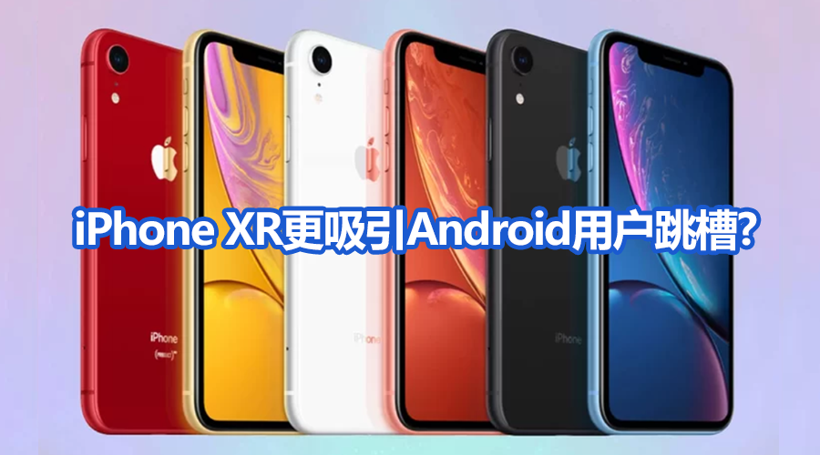 iphone xr android featured