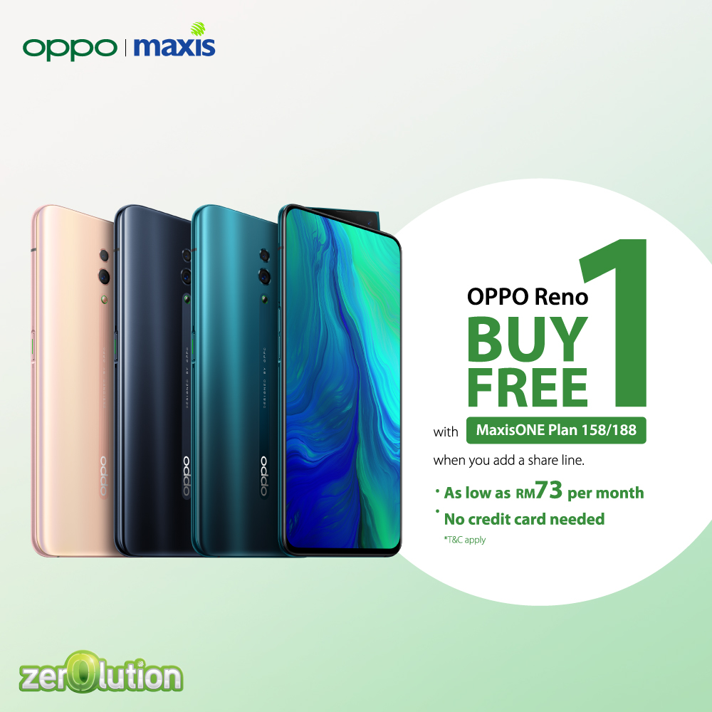Buy 1 OPPO Reno and Free 1 more with MaxisOne Plan Package