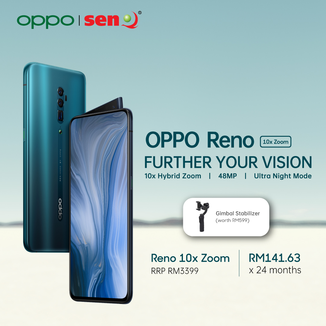Get OPPO Reno 10x Zoom from as low as RM141.63month with Senheng