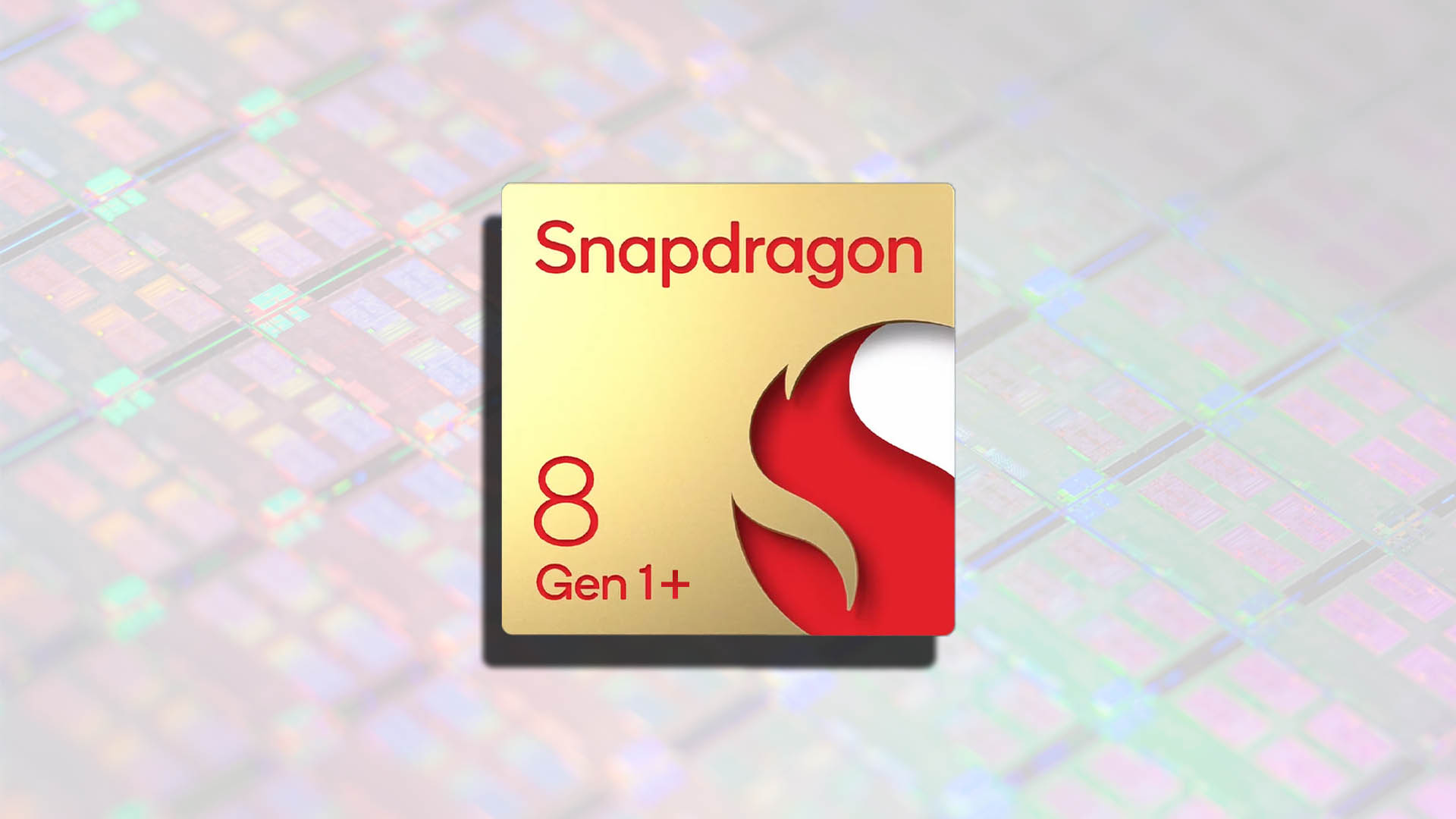 Snapdragon 8 Gen 1 Plus 1