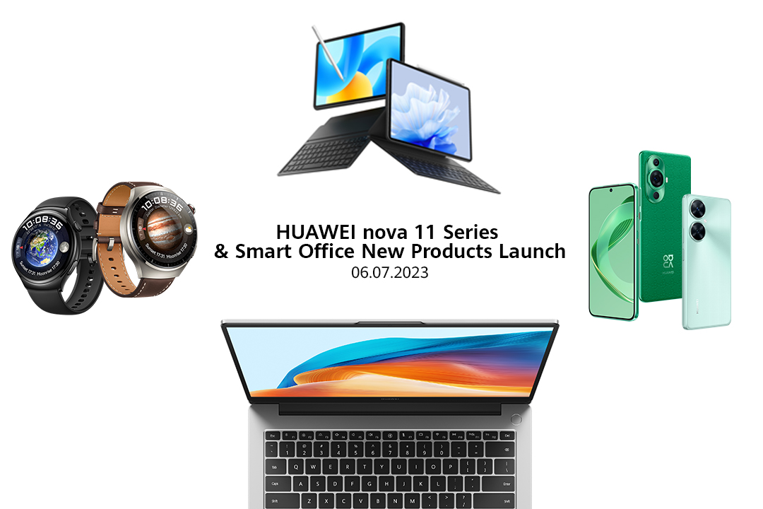 新品来了!HUAWEI 7月6日将于大马推出nova 11、Watch 4系列、新笔电等! 2 IMG 1 1
