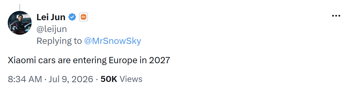 冲出中国!雷军回复海外网友:小米汽车确定2027年进入欧洲! 2 屏幕截图 2026 07 13 104851